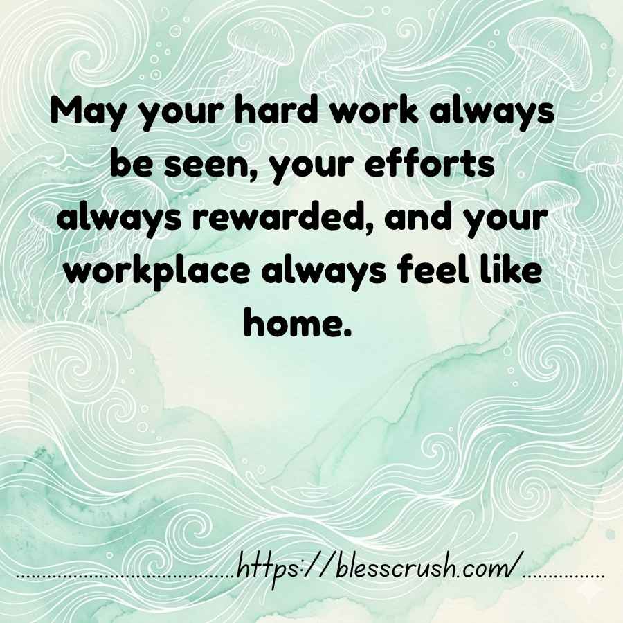 Coworker Blessings wish for hard work to always be seen efforts rewarded and workplace to always feel like home on teal ocean wave background