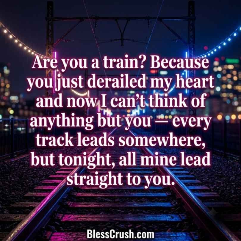 Track pick up lines derailed my heart quote on glowing city railway tracks at night