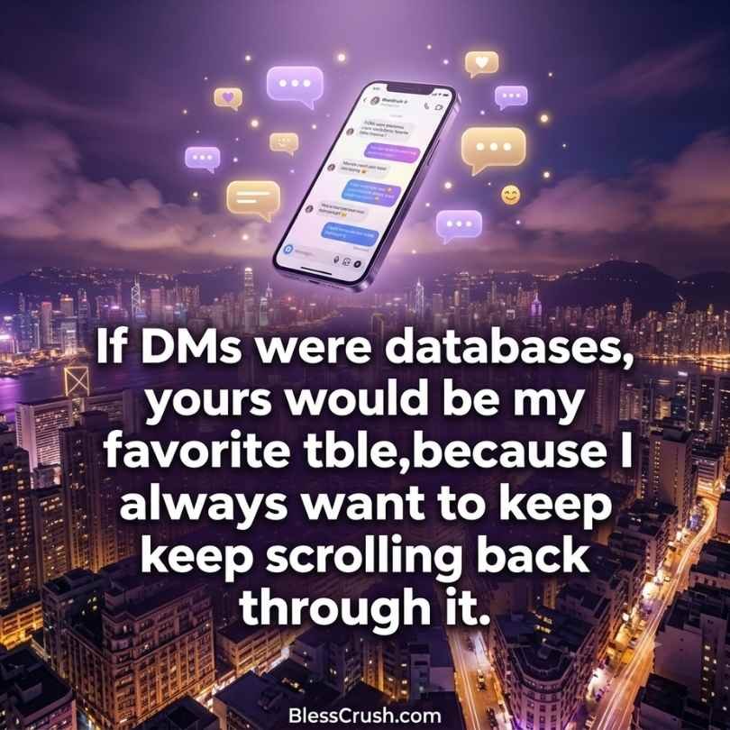 Database pick up lines comparing DMs to a favorite table worth revisiting