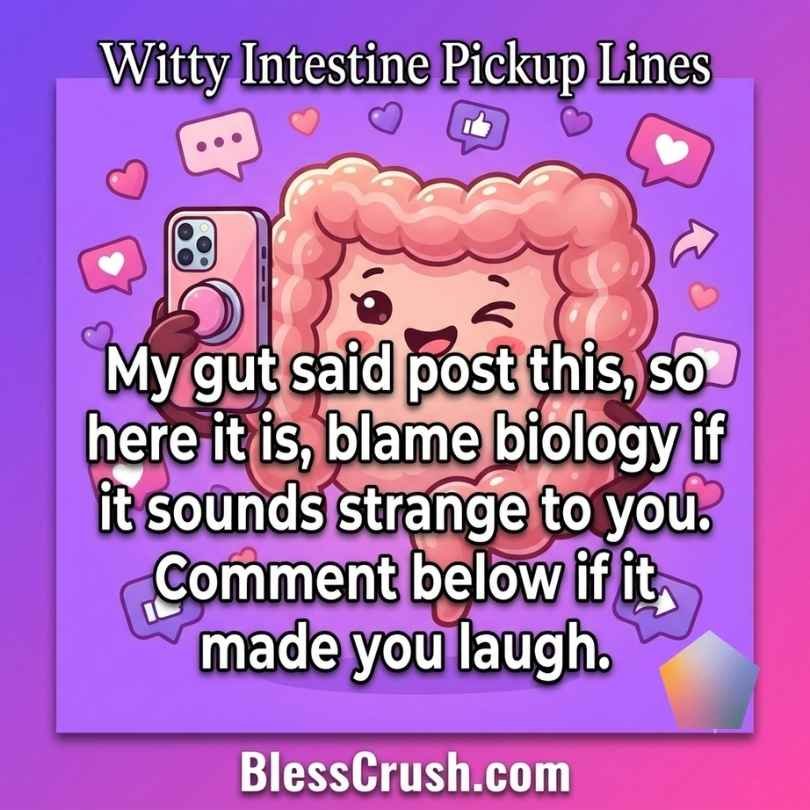 Witty intestine pickup lines - gut said post this biology joke