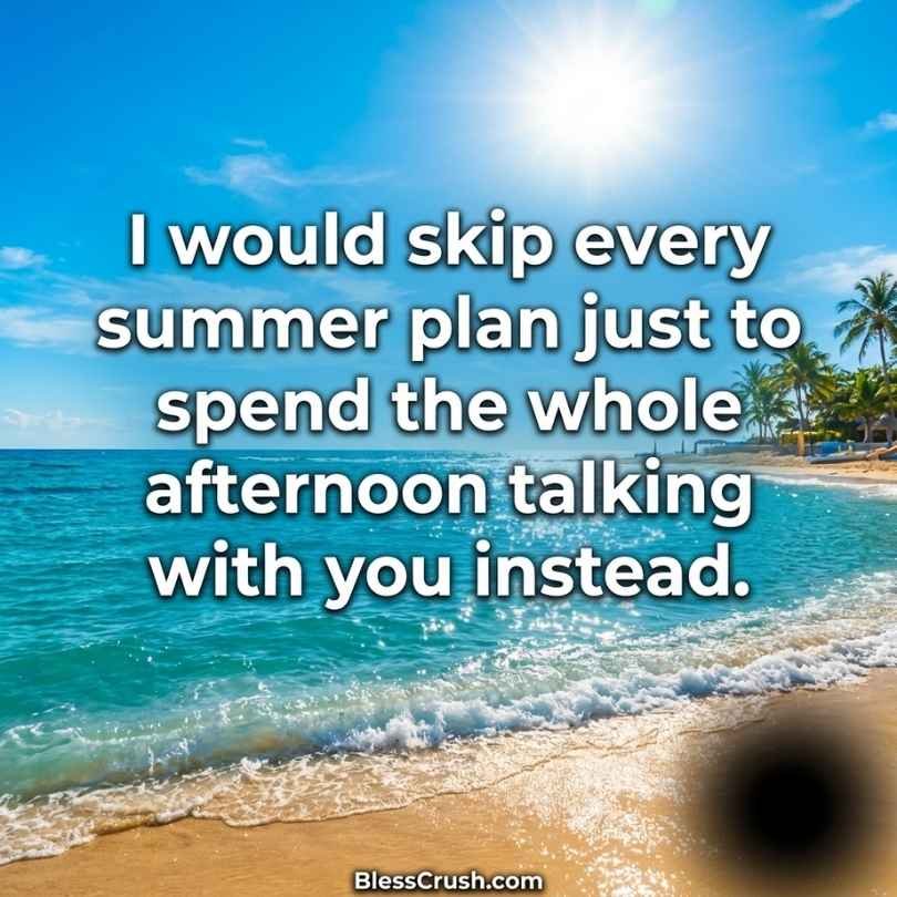 Sun pickup lines beach quote about skipping plans for sunny afternoons
